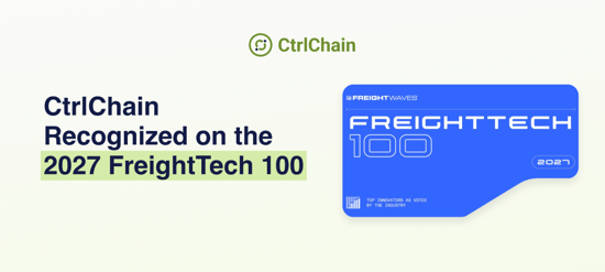 CtrlChain Named on 2027 FreightTech 100 for Driving Innovation in Logistics